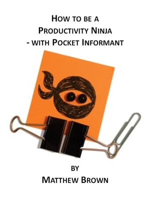cover image of How to Be a Productivity Ninja